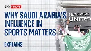 Why Saudi Arabia’s influence in sports matters