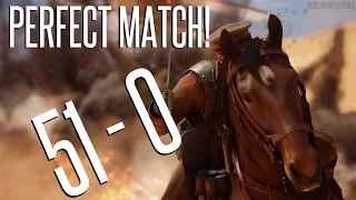 THE PERFECT MATCH! 51-0 Battlefield 1 Conquest