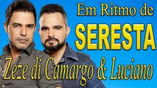 ZEZE DI CAMARGO & LUCIANO CANTA SERESTA