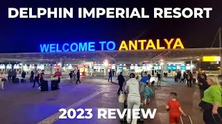 Delphin Imperial Resort Antalya Turkey 2023 Travel Vlog & Review