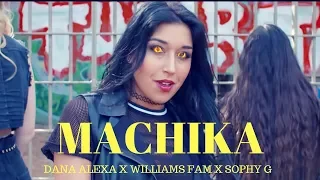 Machika- J balvin ft. Anitta DANCE VIDEO| Dana Alexa X Williams Family X Sophy G