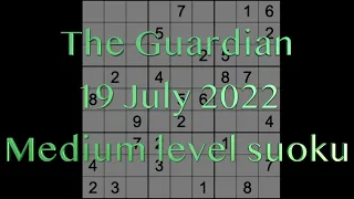 Sudoku solution – The Guardian sudoku 19 July 2022 Medium level