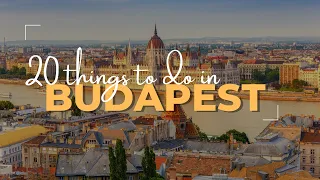 #69 The best 20 things to do in BUDAPEST Hungary I Travel Ideas I Mihaela Claudia P