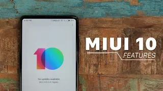 7 New MIUI 10 Features!