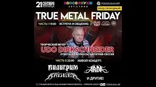 Udo Dirkschneider, Arda ,Kruger, Пилигрим. Встреча и концерт в "Подсолнухах", Москва 21.09.2018г.