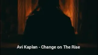 Avi Kaplan - Change on The Rise [PT-BR]