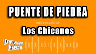 Los Chicanos - Puente De Piedra (Versión Karaoke)