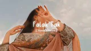 Falak Tak Chal Sath Mere || ( Slowed + Reverb ) #lofi #lofimusic ‎@knightlofi.official 