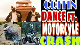 VIRAL COFFIN DANCE FT. MOTORCYCLE CRASH | best compilation 2020 coffin dance meme @ M E V