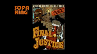 Mystery Science Theater 3000 (MST3K) - Final Justice (Closing Theme)  - Sofa King Karaoke