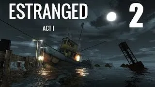 Прохождение Estranged Act I. Часть 2 | Побег! | 1080p