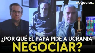 La razón por la que el Papa pide a Ucrania negociar: “Tiene buena información de los conflictos”