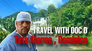 Travel with Doc D: Tete Morne, Dominica