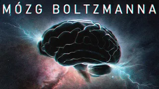Problem mózgu Boltzmanna i jak on się pojawił