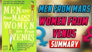 «Summary» of the Book “Men are from Mars, Women are from Venus” John Gray. Full View in 9 Minutes