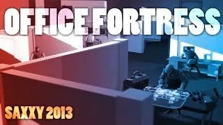 Office Fortress (Saxxy 2013 Finalist)