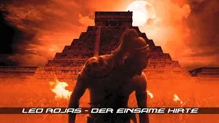 Leo Rojas - Der einsame Hirte • Apocalypto