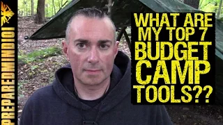 My Top 7 BUDGET Camp/Woods Tools   - Preparedmind101