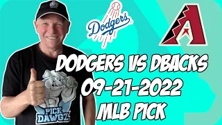 Los Angeles Dodgers vs Arizona Diamondbacks 9/21/22 MLB Free Pick Free MLB Betting Tips