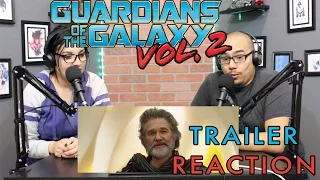 GUARDIANS OF THE GALAXY VOL 2 TRAILER REACTION