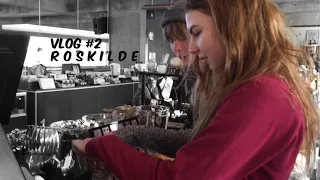 VLOG #2 | ROSKILDE