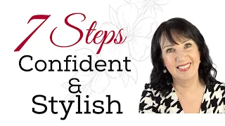 7 Steps to Become More Confident In Your Style | Over 50