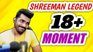 Shreeman legend 18 + moment🤣🤣 Shreeman legend funny moments😅😅