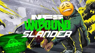 NFS Unbound Slander