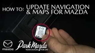 HOW TO: Update Your Maps / Navigation SD Card (NORTH AMERICA ONLY) - Park Mazda