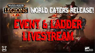 WORLD EATERS RELEASE! - EVENT & LADDER GAMEPLAY || The Horus Heresy: Legions