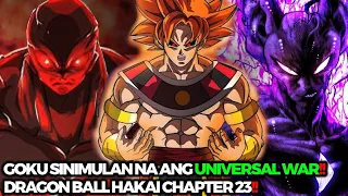 GOKU SISIMULAN ANG UNIVERSAL WAR!! | DRAGON BALL HAKAI | CHAPTER 23