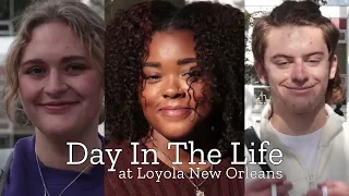 A Day in the Life of a Loyola University New Orleans Student