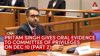 Workers' Party's Pritam Singh testifies at Committee of Privileges hearing on Raeesah Khan (Part 2)