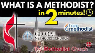 Methodists Explained in 2 1/2 Minutes