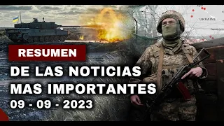 🔴RESUMEN de las NOTICIAS mas IMPORTANTES - Hoy 09 de Setiembre del 2023