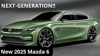 Next-Generation! 2025 Mazda 6 Sedan Redesign | Exterior, Interior, Specs | Mazda 6 2025 New Model