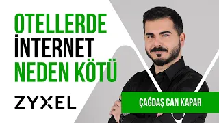 Otellerde İnternet Neden Kötü? - @ZyxelTurkiye