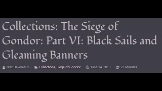 ACOUP - The Siege of Gondor, Part VI: Black Sails and Gleaming Banners