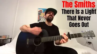 There Is a Light That Never Goes Out - The Smiths [Acoustic Cover by Joel Goguen]