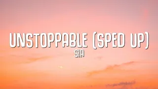 Sia - Unstoppable (Lyrics) Sped Up