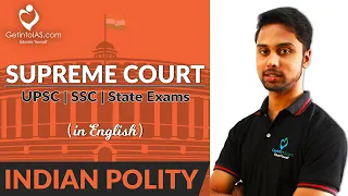 The Supreme Court | Indian Polity | In English | UPSC | GetintoIAS