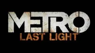 Metro: Last Light - E3 2011 Teaser Trailer