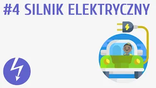 Silnik elektryczny #4 [ Magnetyzm ]