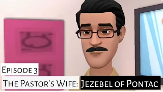 The Pastor's Wife -The Disguised Jezebel. Ep. 3: Rebellion=witchcraft & Stubbornness=sin (1Sam15:23)