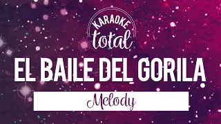 El Baile del Gorila - Melody - Karaoke Con Letra (HD)