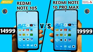 Redmi Note 10S vs Redmi Note 10 Pro Max Speed Test & Camera Comparison | Shocking Results ⚡⚡