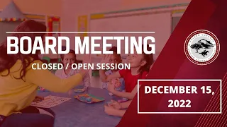 FCUSD Board Meeting 12/15/2022 - Closed/Open Session