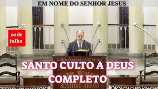 Culto Online CCB Completo deste Domingo hoje dia 02/07