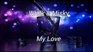Whilk & Misky - My Love (Sub. español)