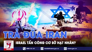 Israel lên kế hoạch trả đũa Iran, liệu có tấn công cơ sở hạt nhân? - VNews